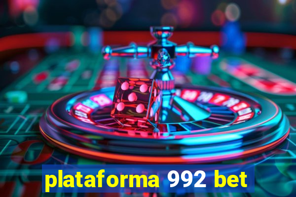 plataforma 992 bet